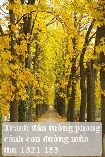 Tranh dán tường phong cảnh con đường mùa thu T321-153